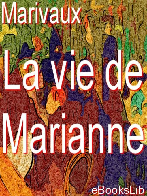 Title details for La vie de Marianne by Marivaux - Available